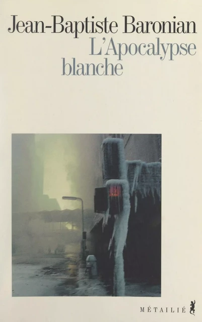 L'Apocalypse blanche - Jean-Baptiste Baronian - Métailié (réédition numérique FeniXX)