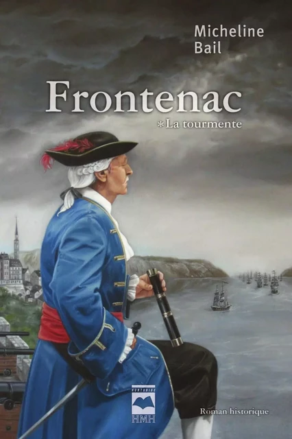 Frontenac T1 - Micheline Bail - Éditions Hurtubise