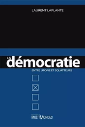 La démocratie entre utopie et squatters