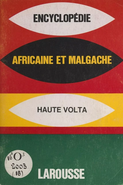 Encyclopédie africaine et malgache : République de Haute-Volta -  Collectif - (Larousse) réédition numérique FeniXX