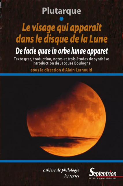 Le visage qui apparaît dans le disque de la lune -  - Presses Universitaires du Septentrion