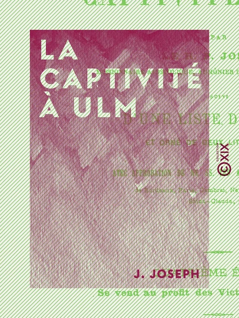 La Captivité à Ulm - J. Joseph - Collection XIX