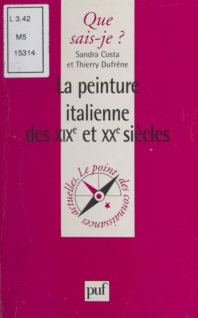 La peinture italienne des XIXe et XXe siècles - Sandra Costa, Thierry Dufrêne - (Presses universitaires de France) réédition numérique FeniXX