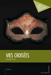 Vies croisées