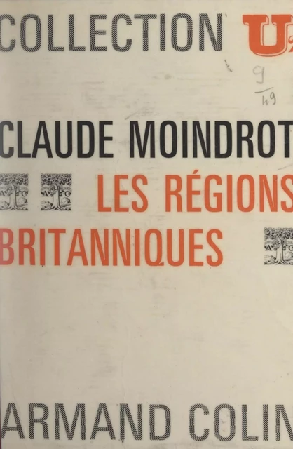 Les régions britanniques - Annie Moindrot, Claude Moindrot - Armand Colin (réédition numérique FeniXX)