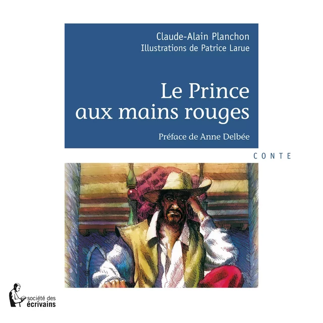 Le Prince aux mains rouges - Claude Planchon - Société des écrivains