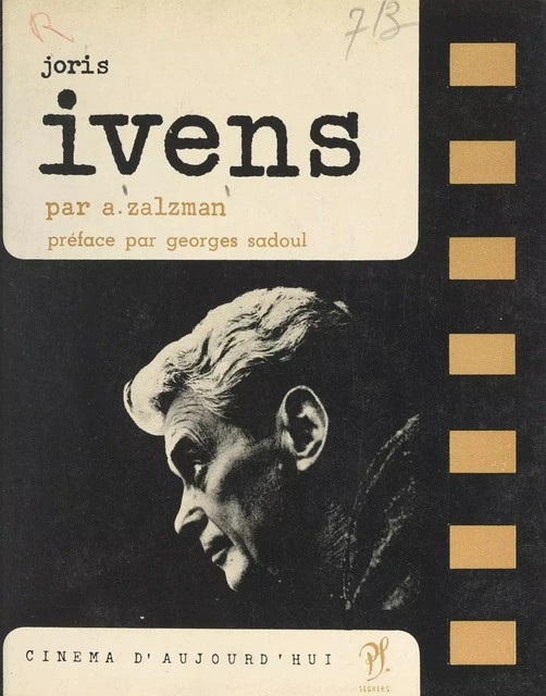 Joris Ivens - Abraham Zalzman - (Seghers) réédition numérique FeniXX