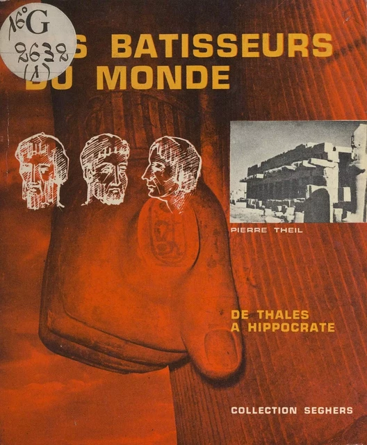 Les bâtisseurs du monde (1) - Pierre Theil - Seghers (réédition numérique FeniXX)