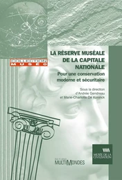 La réserve muséale de la Capitale nationale : pour une conservation moderne et sécuritaire