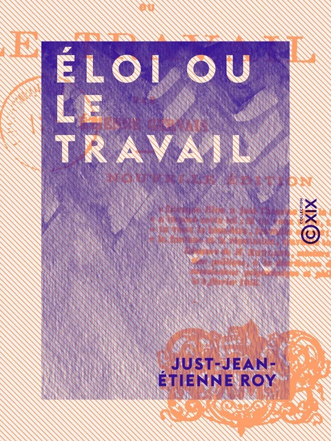 Éloi ou le Travail - Just-Jean-Étienne Roy - Collection XIX