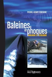 Baleines et phoques: biologie et écologie