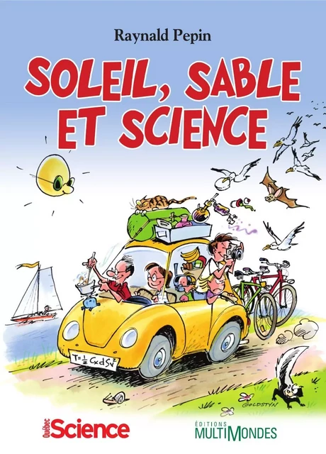 Soleil, sable et science - Raynald Pepin - Éditions MultiMondes