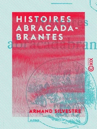 Histoires abracadabrantes