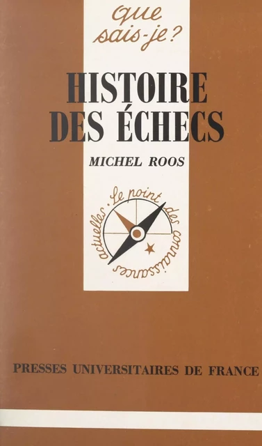 Histoire des échecs - Michel Roos - (Presses universitaires de France) réédition numérique FeniXX