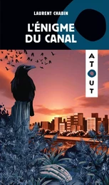 L'énigme du canal