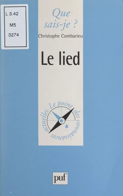 Le lied - Christophe Combarieu - (Presses universitaires de France) réédition numérique FeniXX