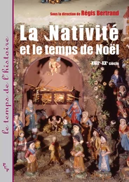 La Nativité et le temps de Noël