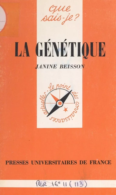 La génétique - Janine Beisson - Presses universitaires de France (réédition numérique FeniXX)