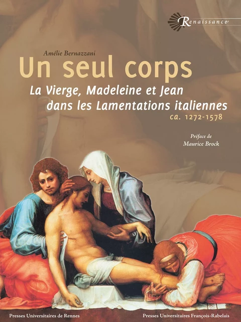 Un seul corps - Amélie Bernazzani - Presses universitaires François-Rabelais