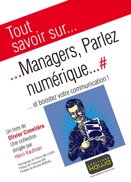 Tout savoir sur... Managers, Parlez numérique... - Olivier Cimeliere - Editions Kawa