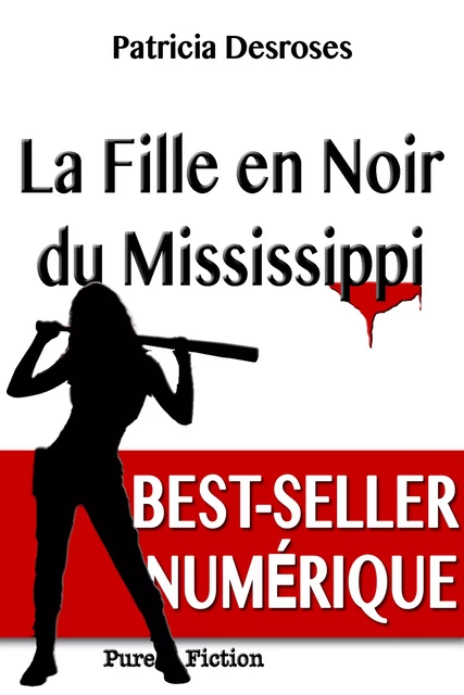 La Fille en Noir du Mississippi - Patricia Desroses - Pure Fiction