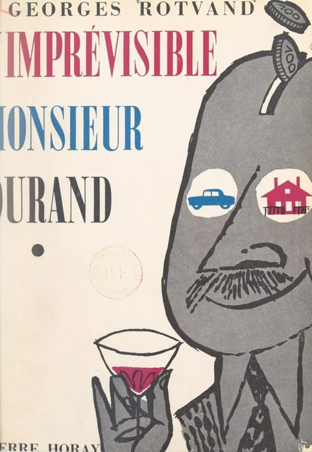 L'imprévisible Monsieur Durand - Georges Rotvand - Horay (réédition numérique FeniXX) 