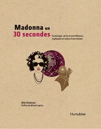 Madonna en 30 secondes