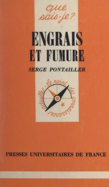 Engrais et fumure - Serge Pontailler - Presses universitaires de France (réédition numérique FeniXX)