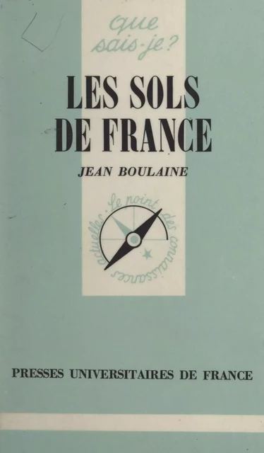 Les sols de France - Jean Boulaine - (Presses universitaires de France) réédition numérique FeniXX