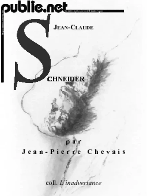 Jean-Claude Schneider - Jean-Pierre Chevais - publie.net