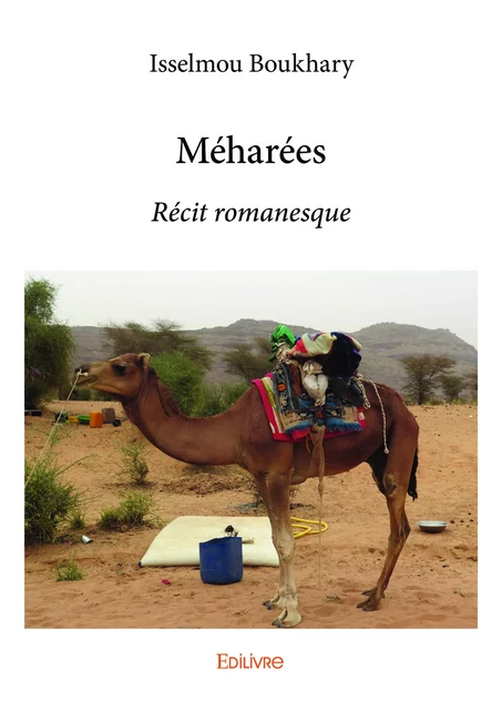 Méharées - Isselmou Boukhary - Editions Edilivre