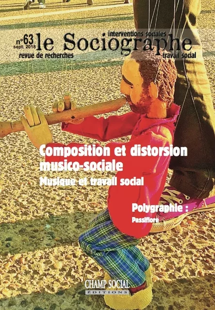 Le Sociographe 63. Composition et distorsion musico-sociale - Collectif Collectif - Champ social Editions