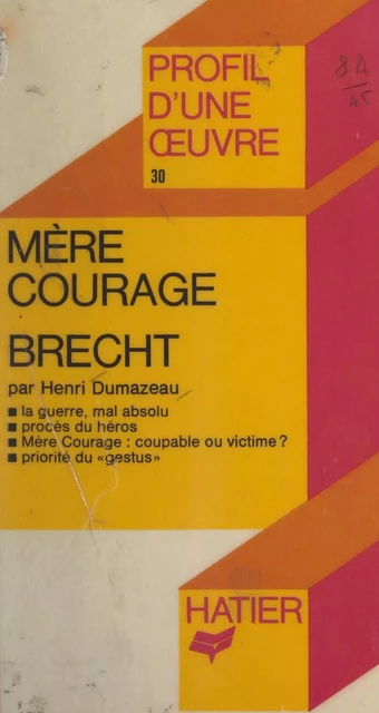 Mère courage, Brecht - Henri Dumazeau - (Hatier) réédition numérique FeniXX