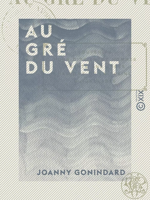 Au gré du vent - Joanny Gonindard - Collection XIX