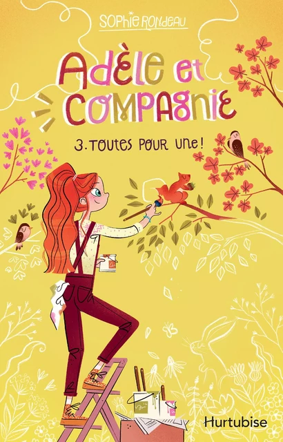 Adèle et compagnie - Tome 3 - Sophie Rondeau - Éditions Hurtubise