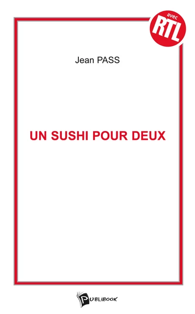 Un sushi pour deux - Jean Pass - Publibook