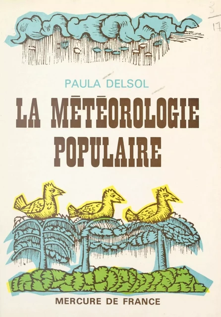 La météorologie populaire - Paula Delsol - (Mercure de France) réédition numérique FeniXX