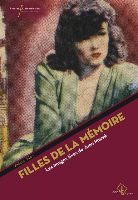 Filles de la mémoire - Viviane Alary - Presses universitaires François-Rabelais