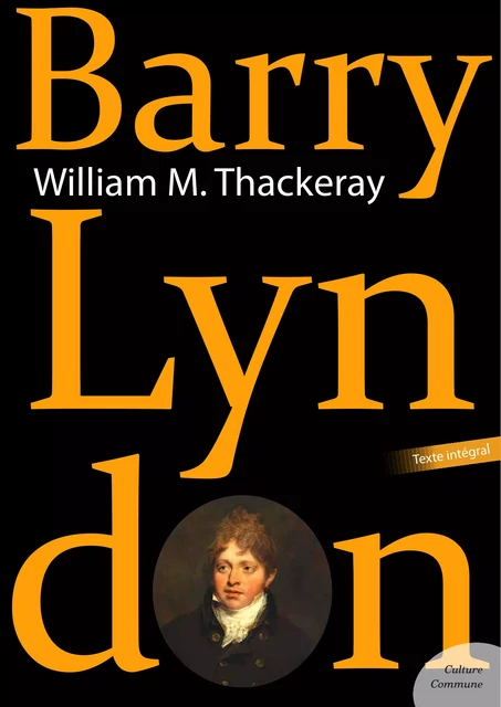 Barry Lyndon - William Makepeace Thackeray - Culture commune