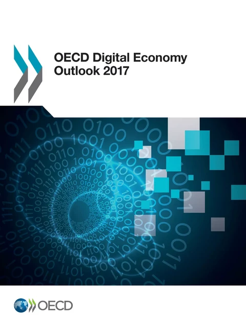 OECD Digital Economy Outlook 2017 -  Collectif - OECD