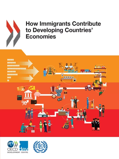 How Immigrants Contribute to Developing Countries' Economies -  Collectif - OECD