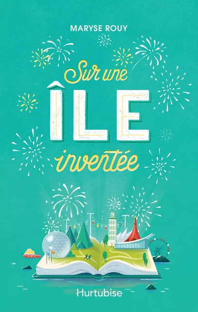 Sur une île inventée - Maryse Rouy - Hurtubise