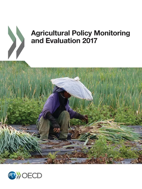 Agricultural Policy Monitoring and Evaluation 2017 -  Collectif - OECD