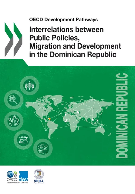 Interrelations between Public Policies, Migration and Development in the Dominican Republic -  Collectif - OECD