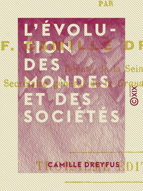 L'Évolution des mondes et des sociétés - Camille Dreyfus - Collection XIX