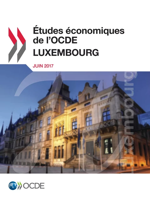 Études économiques de l'OCDE : Luxembourg 2017 -  Collectif - OECD