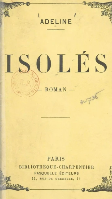 Isolés -  Adeline - Grasset (réédition numérique FeniXX)