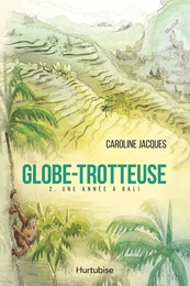 Globe-Trotteuse - Tome 2