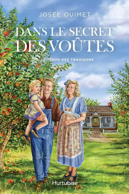 Dans le secret des voûtes - Tome 3 - Josée Ouimet - Éditions Hurtubise