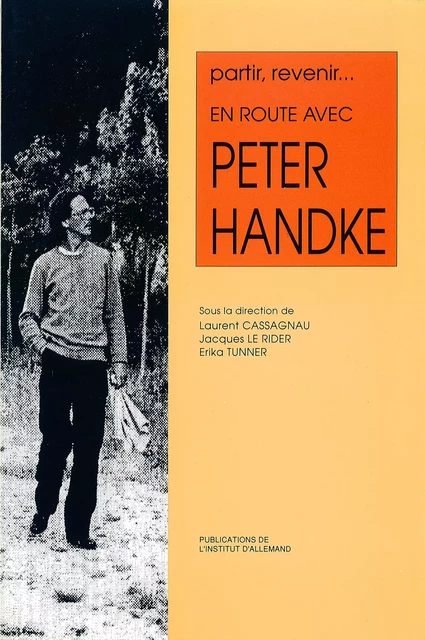 Partir, revenir. En route avec Peter Handke -  - Presses Sorbonne Nouvelle via OpenEdition